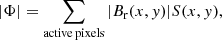 $$ \begin{aligned} |\Phi |=\sum _{{\tiny \mathrm{active\,pixels}}} |B_{\rm r}(x,y)|S(x,y), \end{aligned} $$