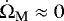 $\dot{\Omega}_{\textrm{M}}\approx 0$