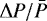 $\Delta P/ \bar{P}$