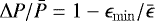 $\Delta P / \bar{P} = 1 - \epsilon_{\mathrm{min}}/\bar{\epsilon}$