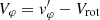 $ V_\varphi={\it v}_\varphi^\prime-V_{\rm rot} $
