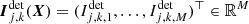 $ {{\boldsymbol{I}}}^{{\rm{det}}}_{j,k}({{\boldsymbol{{X}}}}) = ({I}^{{\rm{det}}}_{j,k,1},\ldots,{I}^{{\rm{det}}}_{j,k,M}){^{{\top}}}\in {\mathbb{R}}^M $