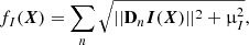 $$ \begin{aligned}&f_{I} (\boldsymbol{X}) = \sum _n \sqrt{||{\mathbf D_{n} \boldsymbol{I}(\boldsymbol{X})}||^2 + \upmu _{{I}}^2} , \end{aligned} $$