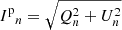 $ {I^{{{\rm{p}}}}}_n = \sqrt{{Q}_n^2 + {U}_n^2} $