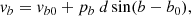 $$ \begin{aligned} { v}_{b} = { v}_{b0} + p_{b}\ d \sin (b-b_{0}), \end{aligned} $$