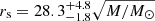 $ r_{\mathrm{s}} = 28.3_{-1.8}^{+4.8} \sqrt{M/M_\odot} $