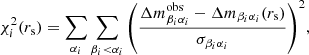 $$ \begin{aligned}&\chi _i^2(r_{\rm s})=\sum \limits _{\alpha _i}{\sum \limits _{\beta _i < \alpha _i}\left(\frac{{\Delta m^\mathrm{obs}_{\beta _i\alpha _i}-\Delta m_{\beta _i\alpha _i}(r_{\rm s})}}{\sigma _{\beta _i\alpha _i}}\right)^2}, \end{aligned} $$
