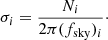 $$ \begin{aligned} \sigma _i=\frac{N_i}{2\pi (f_{\rm sky})_i }\cdot \end{aligned} $$