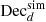 $ {\rm Dec}_d^{{\rm sim}} $