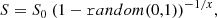 $$ \begin{aligned} S = S_0\ (1-\mathtt random(0,1) )^{-1/x}, \end{aligned} $$