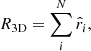 $$ \begin{aligned} R_{\rm 3D}=\sum _i^N \hat{r}_i, \end{aligned} $$