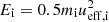 $ E_{\rm i} = 0.5 m_{\rm i}u_{\rm eff,i}^2 $