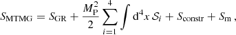 $$ \begin{aligned} S_{\mathrm{MTMG} }&= S_{\mathrm{GR} }+\frac{M_{\rm P}^{2}}{2}\sum _{i=1}^4\int \mathrm{d} ^4 x\, \mathcal{S} _{i}+S_{\rm constr}+S_{\rm m}\,, \end{aligned} $$