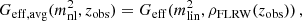 $$ \begin{aligned} G_{\rm eff,avg}(m_{\rm nl}^2, z_{\rm obs}) = G_{\rm eff}(m_{\rm lin}^2, \rho _{\rm FLRW}(z_{\rm obs}))\,, \end{aligned} $$