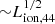 $ {\sim}L_{\mathrm{ion,44}}^{1/2} $