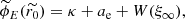 $$ \begin{aligned} \widetilde{\phi }_{E}(\widetilde{r_{0}}) = \kappa +a_{\rm e}+W(\xi _{\infty }), \end{aligned} $$