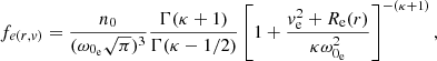 $$ \begin{aligned}&f_{e(r,{ v})}=\frac{n_{0}}{(\omega _{0_{\rm e}}\sqrt{\pi })^{3}}\frac{\Gamma (\kappa +1)}{\Gamma (\kappa -1/2)}\left[1+\frac{{ v}_{\rm e}^{2}+R_{\rm e}(r)}{\kappa \omega _{0_{\rm e}}^{2}}\right]^{-(\kappa +1)}, \end{aligned} $$