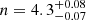 $ n=4.3_{-0.07}^{+0.08} $