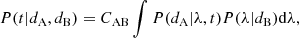 $$ \begin{aligned} P(t | d_{\rm A}, d_{\rm B}) = C_{\rm AB} \int P(d_{\rm A}|\lambda ,t) P (\lambda | d_{\rm B}) \mathrm{d}\lambda , \end{aligned} $$