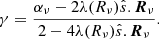 $$ \begin{aligned} \gamma = \frac{\alpha _\nu - 2 \lambda (R_{\nu }) \hat{s}.\boldsymbol{R}_\nu }{2 - 4 \lambda (R_{\nu }) \hat{s}.\boldsymbol{R}_\nu } . \end{aligned} $$
