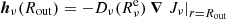 $ {\boldsymbol{h}_\nu}({R_{\mathrm{out}}}) = - {{D_{\nu}}({R_{\nu}^{\mathrm{e}}})} \ \boldsymbol{\nabla}\left.{J_{\nu}}\right|_{r={R_{\mathrm{out}}}} $