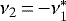 $\nu_{2}\,{=}\,{-}\nu_{1}^{*}$