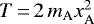 $T\,{=}\,2\, m_{\textrm{A}} x_{\textrm{A}}^{2}$