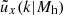 $ \tilde{u}_{x}(k \vert M_{\mathrm{h}}) $