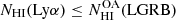 $ N_{\mathrm{HI}}(\mathrm{Ly}\alpha) \le N_{\mathrm{HI}}^{\mathrm{OA}}(\mathrm{LGRB}) $