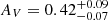 $ A_V = 0.42^{+0.09}_{-0.07} $