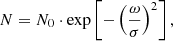 $$ \begin{aligned} N = N_0 \cdot \exp \left[-\left(\frac{\omega }{\sigma }\right)^{2}\right], \end{aligned} $$