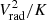 $ V_{\rm rad}^2/K $
