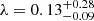 $ \lambda=0.13^{+0.28}_{-0.09} $