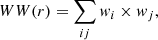 $$ \begin{aligned} WW(r) = \sum _{ij} w_i \times w_j , \end{aligned} $$