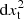 $ {\rm d}x_{\rm t}^2 $
