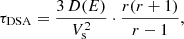 $$ \begin{aligned} \tau _{\rm DSA} = \frac{3\,D(E)}{V_{\rm s}^2} \cdot \frac{r(r+1)}{r-1}, \end{aligned} $$