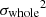 $ {{\sigma_{\rm whole}}}^2 $