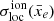 $ {{\sigma_{\mathrm{loc}}^{\mathrm{ion}}}}(\bar{x}_e) $