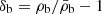 $ \delta_{\mathrm{b}} = \rho_{\mathrm{b}}/\bar{\rho}_{\mathrm{b}} -1 $