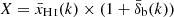 $ X=\bar{x}_\mathrm{{\mathrm{H}\,\textsc{i}}}(k) \times (1+\bar{\delta}_{\mathrm{b}}(k)) $
