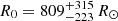 $ R_0 = 809^{+315}_{-223}\,R_\odot $