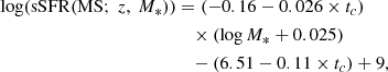 $$ \begin{aligned} \log (\mathrm{sSFR(MS}; \ z, \ M_*))&= (-0.16-0.026\times t_c) \\&\quad \times (\log M_{*} +0.025)\\&\quad - (6.51-0.11 \times t_c) + 9, \end{aligned} $$