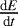 $\frac{\text{d}E}{\text{d}t}$