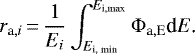 \begin{equation*}r_{\text{a}, i}\,{=}\,\frac{1}{E_i} \int_{E_{\text{i, min}}}^{E_{\text{i,max}}} \Phi_{\text{a}, \text{E}} \text{d}E \text{.}\end{equation*}