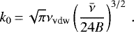 \begin{equation*}k_0\,{=}\,\sqrt{\pi} \nu_{\text{vdw}} \left(\frac{\bar{\nu}}{24B}\right)^{3/2}\,.\end{equation*}