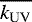 $\overline{k_{\text{UV}}}$