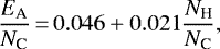 \begin{equation*}\frac{E_{\text{A}}}{N_{\text{C}}}\,{=}\,0.046+0.021\frac{N_{\text{H}}}{N_{\text{C}}},\end{equation*}