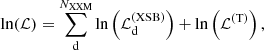$$ \begin{aligned} \ln (\mathcal{L} ) = \sum _{\rm d}^{N_\mathrm{XXM} } \ln \left(\mathcal{L} ^\mathrm{(XSB)} _{\rm d}\right) + \ln \left(\mathcal{L} ^\mathrm{(T)} \right) \text{,} \end{aligned} $$