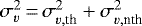 $\sigma_{\varv}^{2}\,{=}\,\sigma_{\varv,\textrm{th}}^{2}+\sigma_{\varv,\textrm{nth}}^{2}$