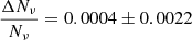 $$ \begin{aligned} \frac{\Delta N_\nu }{N_\nu }&=0.0004\pm 0.0022\end{aligned} $$